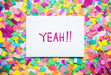 Free Yeah! Text On Paper And Colorful Party Confetti Background Party Concept Psd